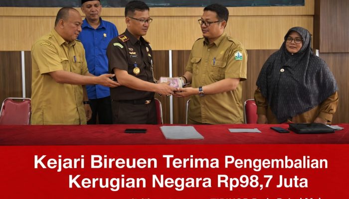 Kejari Bireuen Terima Pengembalian Kerugian Negara Rp98,7 Juta