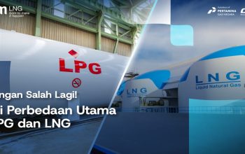 LPG vs LNG: Perbedaan Penting yang Masih Sering Disalahpahami
